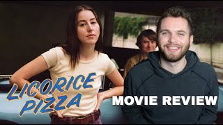 Licorice Pizza - Movie Review