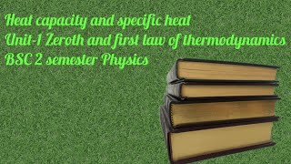 HEAT CAPACITY and SPECIFIC HEAT CAPACITY || BSC