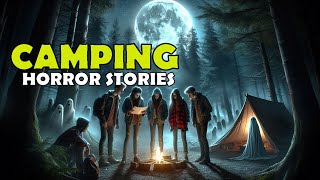 7 TRUE Creepy Camping Horror Stories