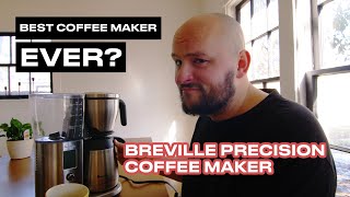 Breville Precision Coffe Maker Review