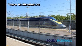 Trains At: Ebbsfleet Int | S1 EP20 | Trains Around Kent