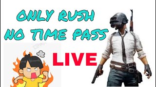 pubg mobile live only rush no time pass