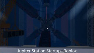 Jupiter Station (Old) - Startup | Roblox