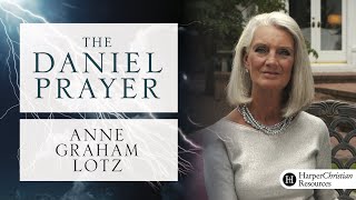 The Daniel Prayer Bible Study by Anne Graham Lotz | Session 2: Preparing for Prayer