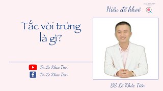 #2 Tắc ống dẫn trứng là gì?