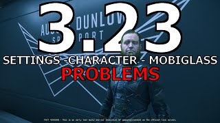 Star Citizen - 3.23 SETTINGS - CHARACTER - MOBIGLASS - PROBLEMS