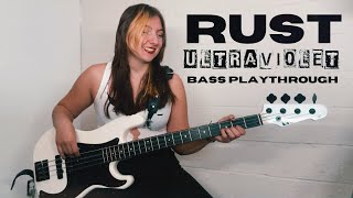 Rust by Ultraviolet | Bass Playthrough | Shannon Wilk