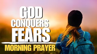 Overcoming Anxiety and Fear | God is on your side | A blessed prayer for your day