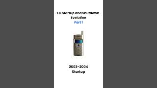 LG Startup and Shutdown Evolution Part 1 #lg #smartphone #oldschool #sounds