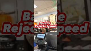 Baddie Rejects Speed 😳📺