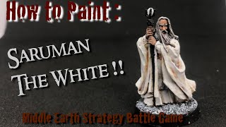 How to Paint Saruman - Middle Earth Strategy Battle Game Painting Tutorial - Isengard LOTR Army