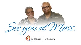 Archdiocese of Milwaukee – See You at Mass (Henry and Peggy Bowles, October 15, 2020)