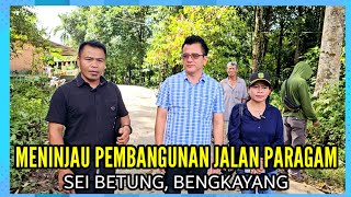 JALAN PARAGAM SUNGAI BETUNG BENGKAYANG MULUS