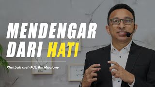 Mendengar Dari Hati - Pdt. Ris Maulany