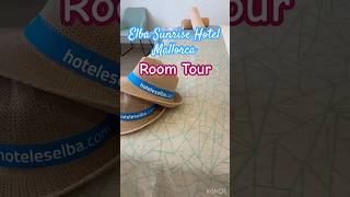 Room tour of the Elba Sunrise Hotel Mallorca. Hotel preview.