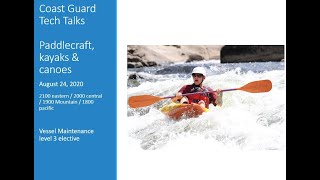 Coast Guard Tech Talks: Paddlecraft, kayak & canoe construction