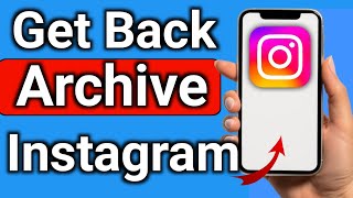 How to Get Back Archive Posts and Videos on Instagram Step by Step Full Guide