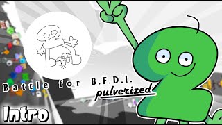 Battle For BFDI Pulverized Intro (BFB but idk what im doing REMAKE)