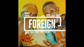 Benlay - Foreign feat. MarazA