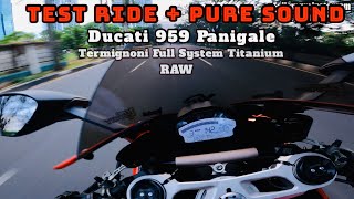 [4K] RAW + Beautiful Sound Ducati Panigale 959 '2017 with Termignoni Fullsystem Titanium Exhaust 🔥