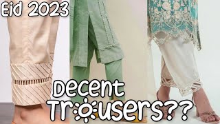 Trendy & Latest Trouser Designs 2023 for Summers | Simple Trouser Design for Eid