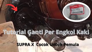 Cara Ganti Per Engkol Supra x Lama Mudah Dan Murah