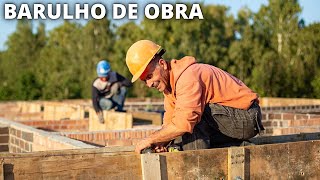 Som Ambiente de CONSTRUÇÃO