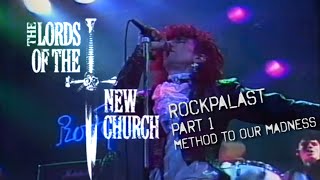 LORDS OF THE NEW CHURCH LIVE AT ROCKPALAST 1984 PART 1 - METHOD OF OUR MADNESS (BOOSTED SOUND)