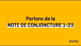 Bastien Larue explique le pourquoi du comment de la Note de conjoncture 1-23.