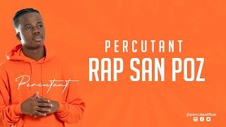 Percutant - Rap San Poz [Official Lyric Video]