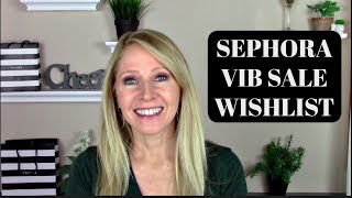 Sephora VIB Sale 2019 Wishlist