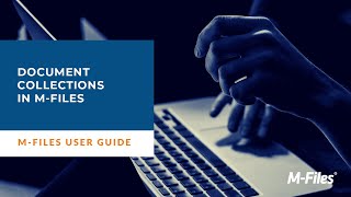 Creating Document Collections in M-Files | Intelligent Information Management System