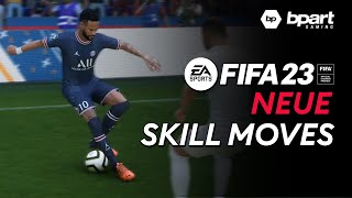 Die NEUEN Skill Moves In FIFA 23 | Heel To Ball Roll, Heel Fake, Jog Open Up Fake Shot und weitere!