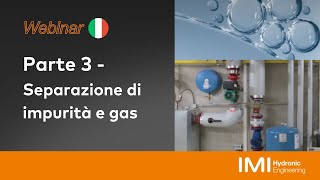 Webinar 2023 - Parte 3 - Separazione di impurità e gas