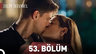 Zalim İstanbul | 53.Bölüm