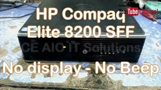 HP Compaq Elite 8200 || No beep bo display || fixed / solved