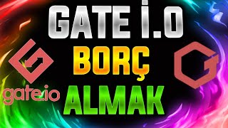 GATE İ.O BORÇ ALMAK