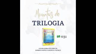 Minutos de Trilogia  - A Libertação da Vontade 031