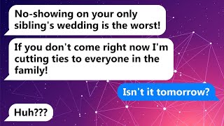 My brother has made it clear that he will end our relationship if I don't come to his wedding.