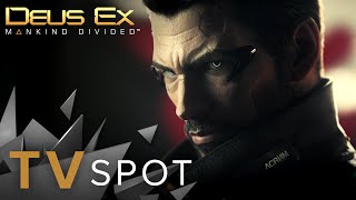 Deus Ex: Mankind Divided – ТВ-реклама