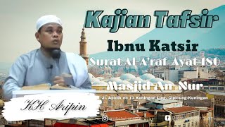 Kajian Rutin Majelis Tafsir An-Nur Surah Al-A'raf Ayat 180 | Asmaul Husna | Bersama KH Aripin