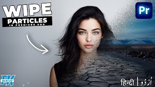 Wipe PARTICLE TRANSITION Effect In Premiere Pro | adobe premiere pro tutorial for beginners