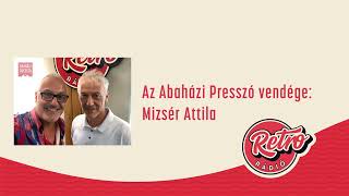 Abaházi Presszó - Mizsér Attila