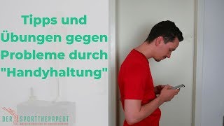 Schluss mit Handynacken! Einfache Alltagstipps und Übungen zum Beseitigen von Problemen durch Handys