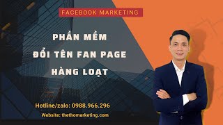 Phần mềm đổi tên fanpage hàng loạt