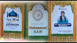 Live ISRA MI'RAJ   {} Bersama KH ABDUL MALIK SANUSI  BONDOWOSO  Di MASJID RAHMATULLAH Bengsah Sreseh