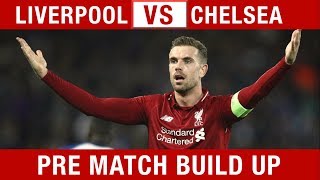 HENDO HAS TO START! Liverpool v Chelsea Pre-Match Build Up #LIVCHE