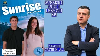 SUNRISE 8 UNIT 4 LESSON 4 SB  ئینگلیزی پۆلی هە شت