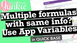 Multiple formulas with same info? Use App Variables in Quickbase