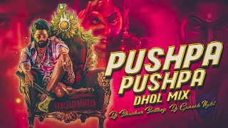 PUSHPA PUSHPA PUSHPARAJ ALLU ARJUN DHOL REMIX BY DJ BHASKAR BOLTHEY AND DJ GANESH NGKL